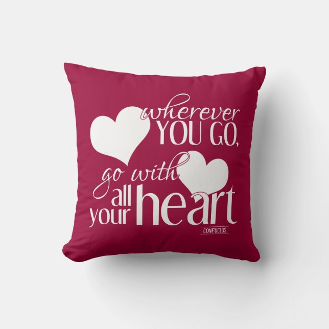 Coussin Partout où vous allez, allez de pair avec tout (Recto)