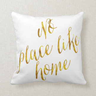 Coussin Pas de place comme chez soi Citation Faux Gold Foi