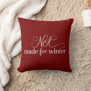 Coussin Pas fait pour l'hiver Saison cosy Noël Joyeux