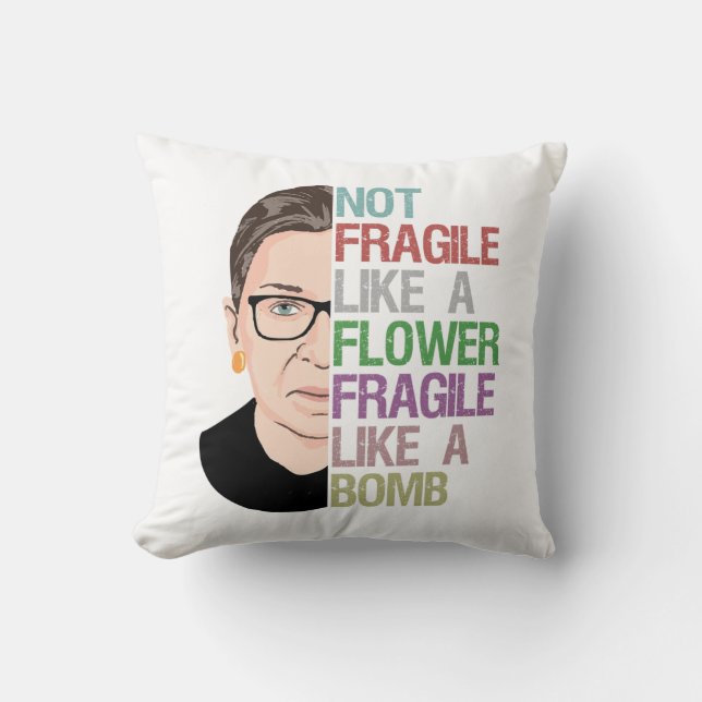 Coussin Pas fragile comme une fleur fragile comme une bomb (Recto)