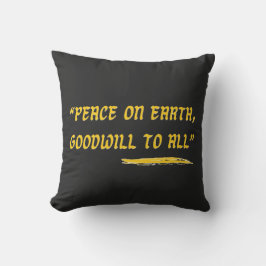 Coussin Peace on Earth Goodwill to All- Gold Quote