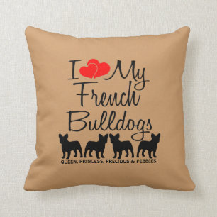 Coussin Personnalisé J'Aime Mes Quatre Bulldogs Français