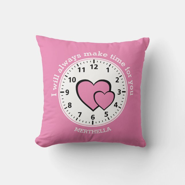 Coussin PERSONNALISÉ TOUJOURS FAIRE DU TEMPS POUR VOUS Coe (Recto)