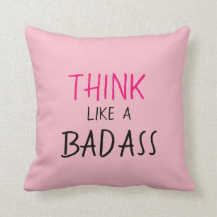 COUSSIN PILLOW_GIRLY DRÔLES "PENSENT COMME UN BADASS "