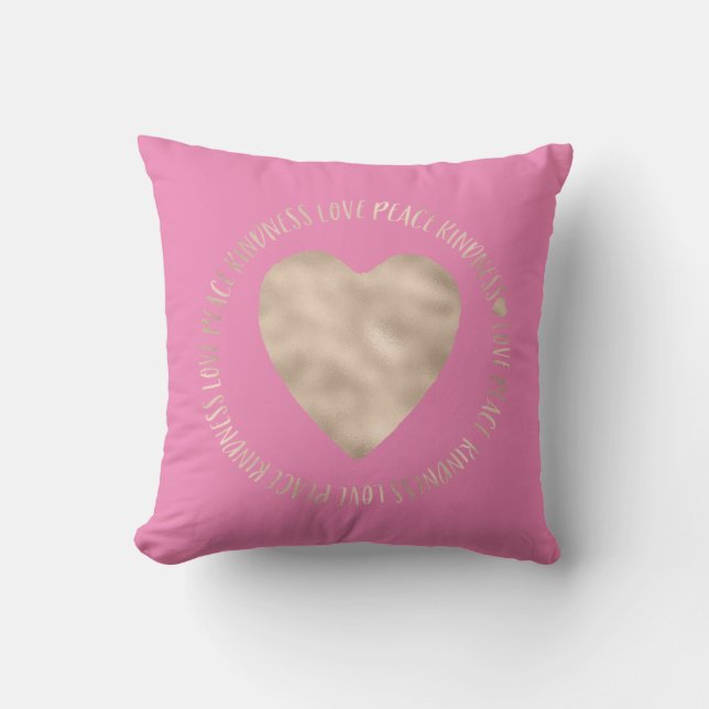 Coussin Pink Gold Love Peace Kindness Coeur inspiré (Recto)
