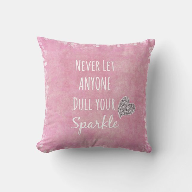 Coussin Pink Ne laissez jamais personne ternir votre citat (Recto)