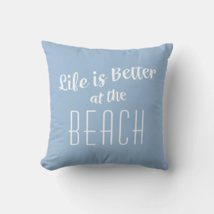 Coussin Plage Vie est mieux Côté Nautique Ciel bleu
