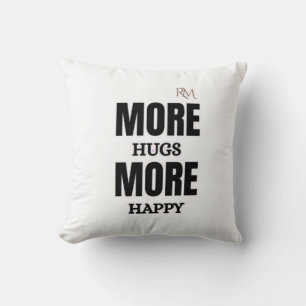 Coussin Plus de câlins Plus de bonheur Design positif mign