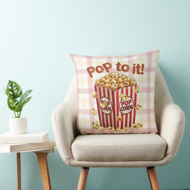 Coussin Poppin' avec Style - "Pop to it!" (Chaise)