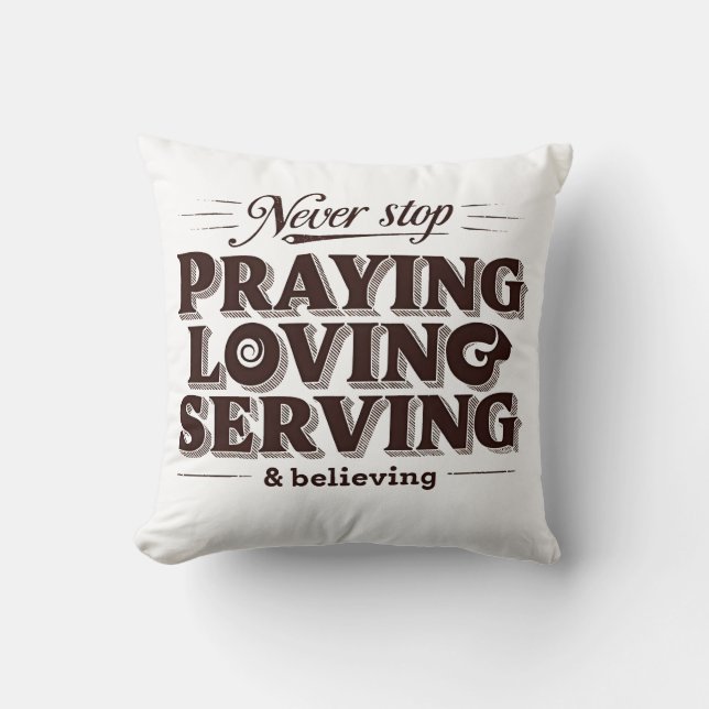 Coussin Pray Love Serve - Utilisation de la foi chrétienne (Recto)