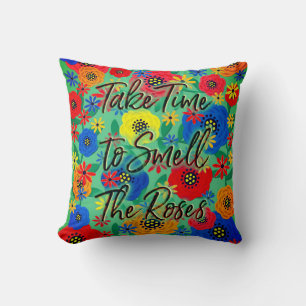 Coussin Prenez le temps de sentir les Roses