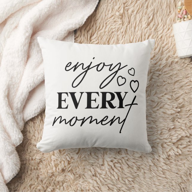 Coussin Profitez de chaque instant Message encourageant (Couverture)