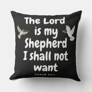 Coussin Psaume23:1-Le Seigneur est mon Berger, Je Ne Veux 