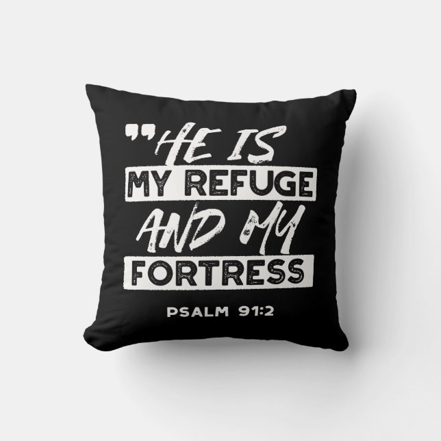Coussin Psaume 91:2 - Mon Refuge et ma forteresse chrétien (Recto)
