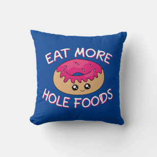 Coussin Pun à tambour - Mangez plus d'aliments à trou