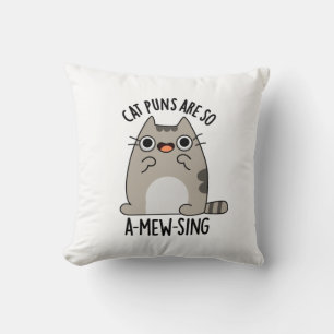 Coussin Puns de chat ARe So A-mew chanter drôle animal jeu