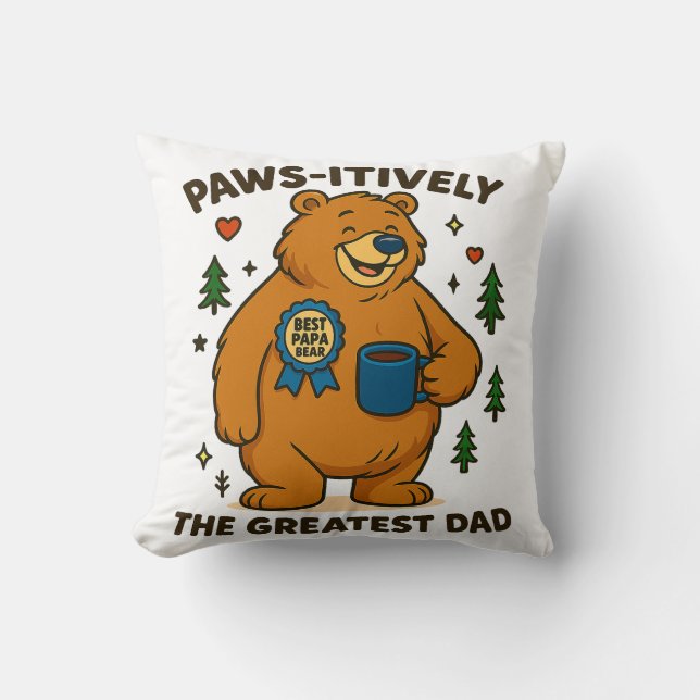 Coussin Pws-itivement le plus grand papa ours (Recto)