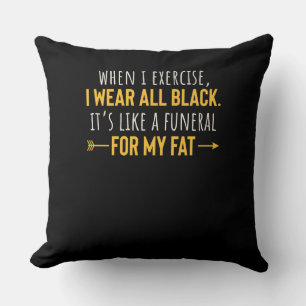 Coussin Quand Je Fais De L'Exercice, Je Porte Toute Motiva