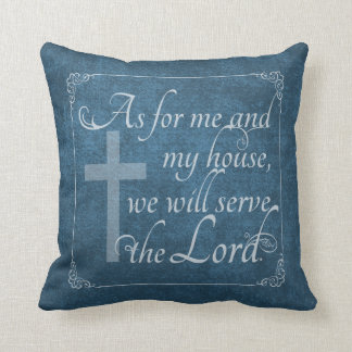 Coussin Quant à moi et à ma Chambre nous servirons le