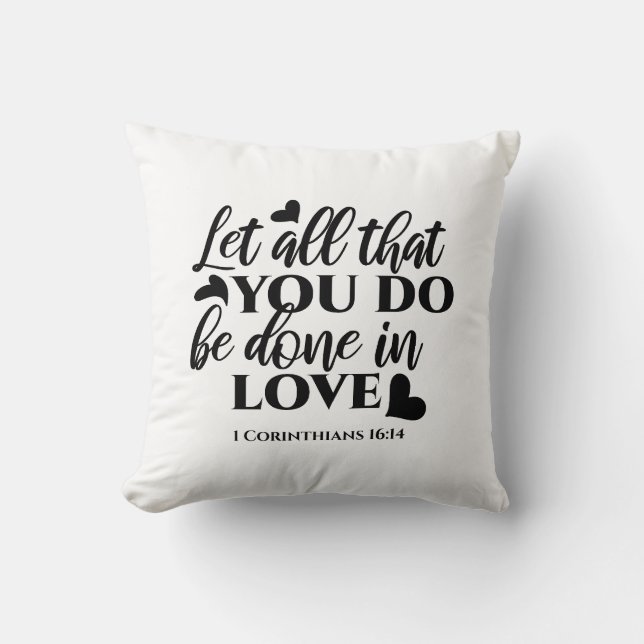 Coussin Que tout soit fait dans l'amour - 1 Co 16:14 (Recto)
