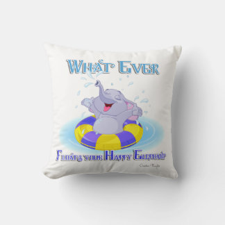 Coussin Quoi qu'il flotte votre éléphant heureux