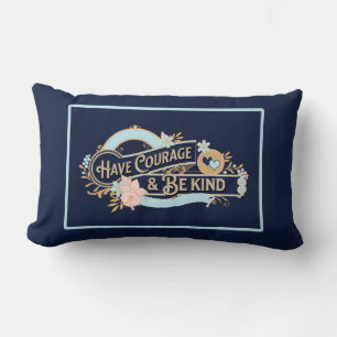 Coussin Rectangle Ayez du courage et soyez gentil