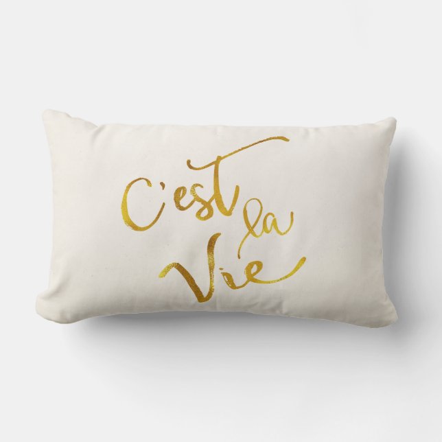 Coussin Rectangle C'est la Vie Gold Faux Foil Motivation métallurgiq (Recto)