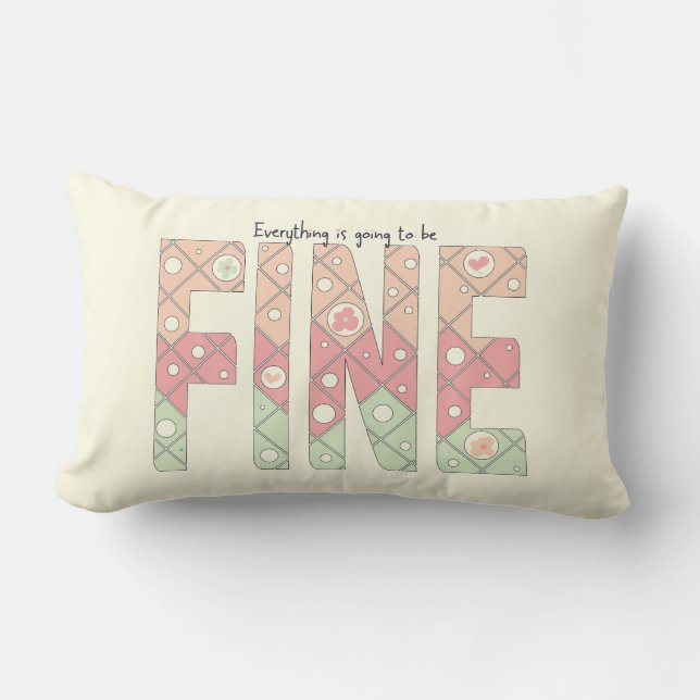 Coussin Rectangle Everything’s Going to Be Fine Throw Pillow (Recto)