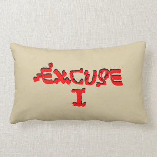 Coussin Rectangle Excuse I