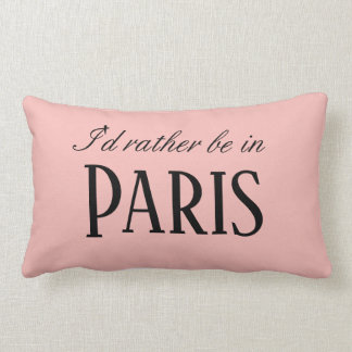 Coussin Rectangle Français rose de Paris je serais plutôt à Paris