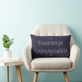 Coussin Rectangle Funny Gift Quote My Favourite Winter Sport Decor