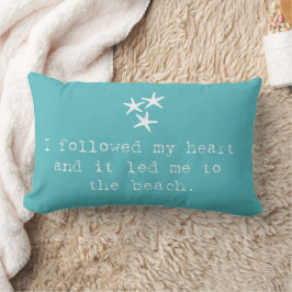 Coussin Rectangle J'ai suivi mon coeur et cela m'a conduit à la plag