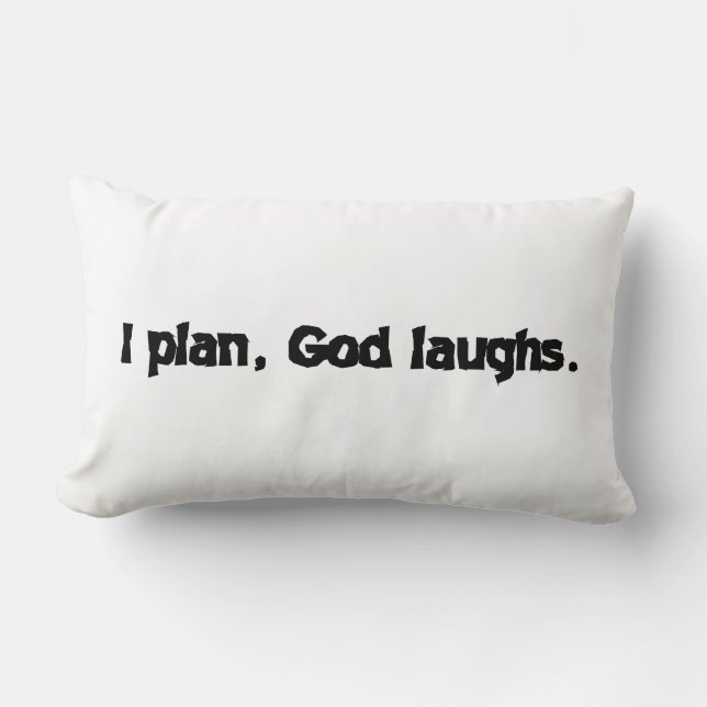 Coussin Rectangle Je planifie Dieu rit Drôle Récupération Citation S (Recto)