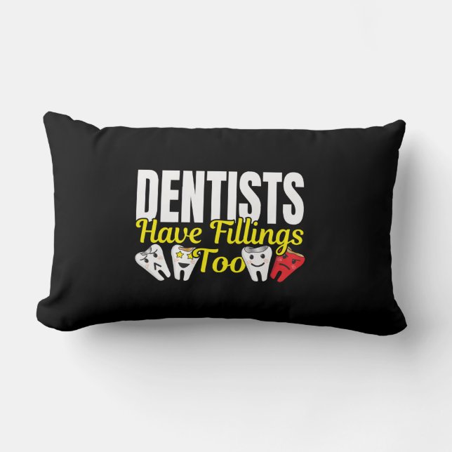 Coussin Rectangle Les dentistes ont aussi des plombages - Sentiments (Recto)