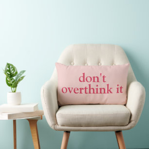 COUSSIN RECTANGLE NE PAS Y PENSER TROP TEXTE PERSONNALISÉ SIMPLE ÉLÉ