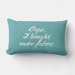 Coussin Rectangle Oups, j'ai acheté trop de tissu