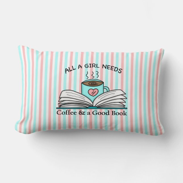 Coussin Rectangle Toutes les filles ont besoin | Café et bon livre (Recto)