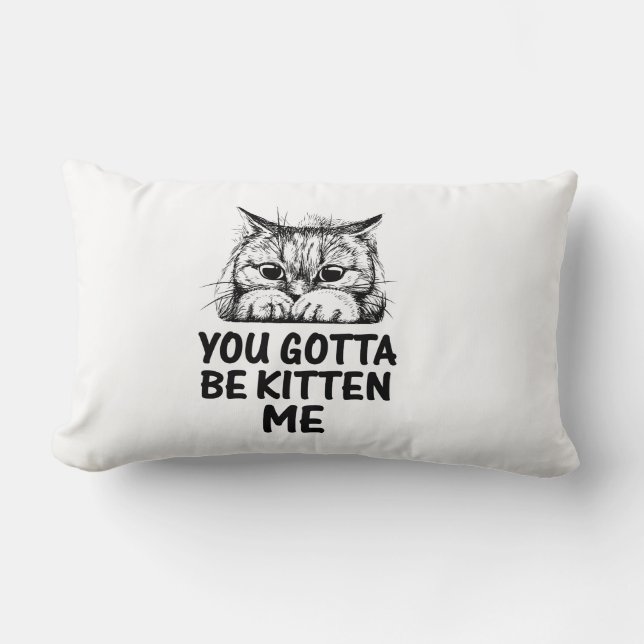 Coussin Rectangle tu dois être kitten me | design amateur de chats (Recto)