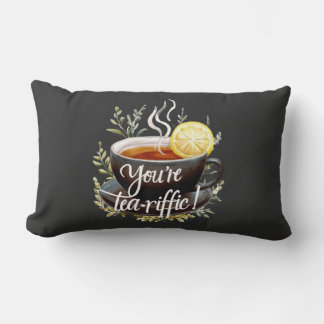 Coussin Rectangle Vous êtes Tea-riffic ! Graphisme amusant de l'amou