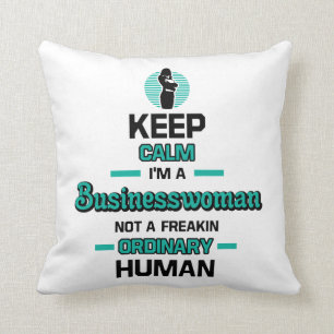 Coussin Restez Calme Je Suis Une Femme D'Affaires