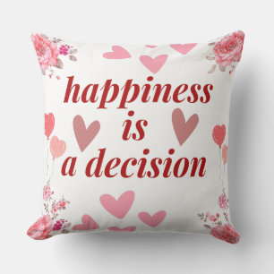 Coussin Restez heureux, profitez de la vie, le bonheur est