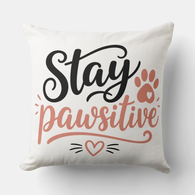 Coussin Restez Pawsitif (Recto)