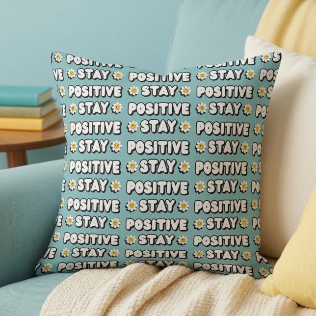 Coussin Restez Positif (Créateur téléchargé)