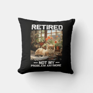 Coussin Retraité Pas Mon Problème Plus Drôle Chat Retraité