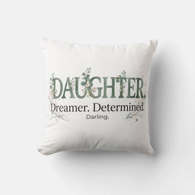 Coussin Rêveuse de fille déterminée chérie  (Recto)