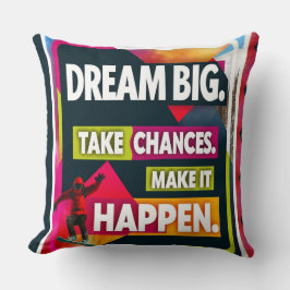 Coussin Rêvez grand, prenez des chances
