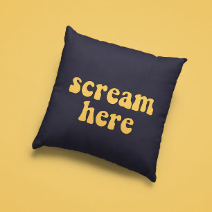 Coussin Scream here funny retro
