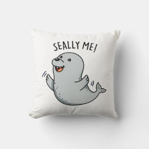 Coussin Seally Me Funny Seal Pun