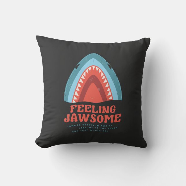 Coussin Sentez Jawsome Requin drôle Puns d'été Jeter Pill (Recto)