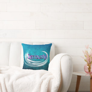 Coussin Sérieusement !